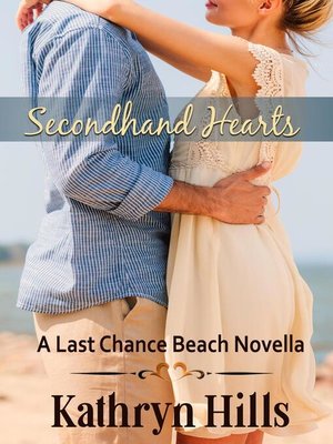 cover image of Secondhand Hearts--A Last Chance Beach Novella